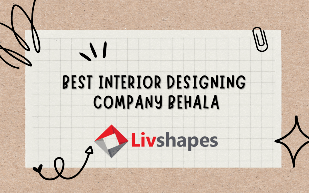 Best Interior Designing Company | Interior Decorator in Behala