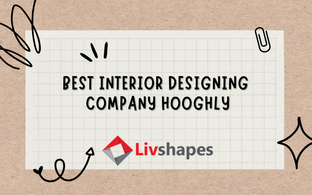 Best Interior Designing Company | Interior Decorator in Hooghly
