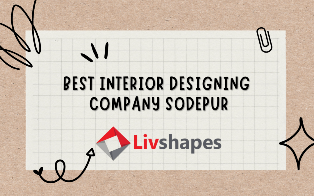 Best Interior Designing Company in Sodepur